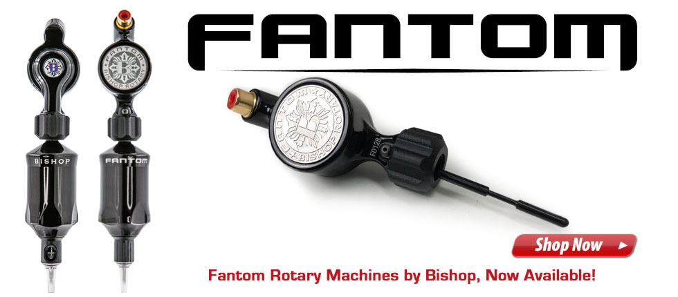 Order your Bishop Fantom Rotary Machine!